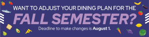 Meal plan change fall semester - email header