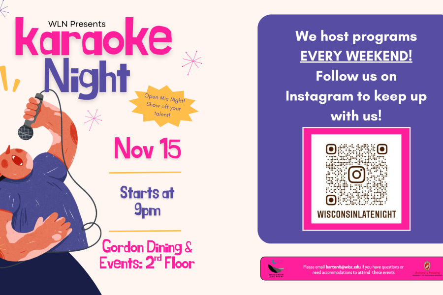 Flyer graphic with Karaoke Night and event details on left side. On the right side, a message says: “We host programs EVERY WEEKEND! Follow us on Instagram to keep up with us!” with a QR code linking to the account @wisconsinlatenight. At the bottom is the Wisconsin Late Night logo, University Housing logo, and contact email barton6@wisc.edu for questions or accommodations.