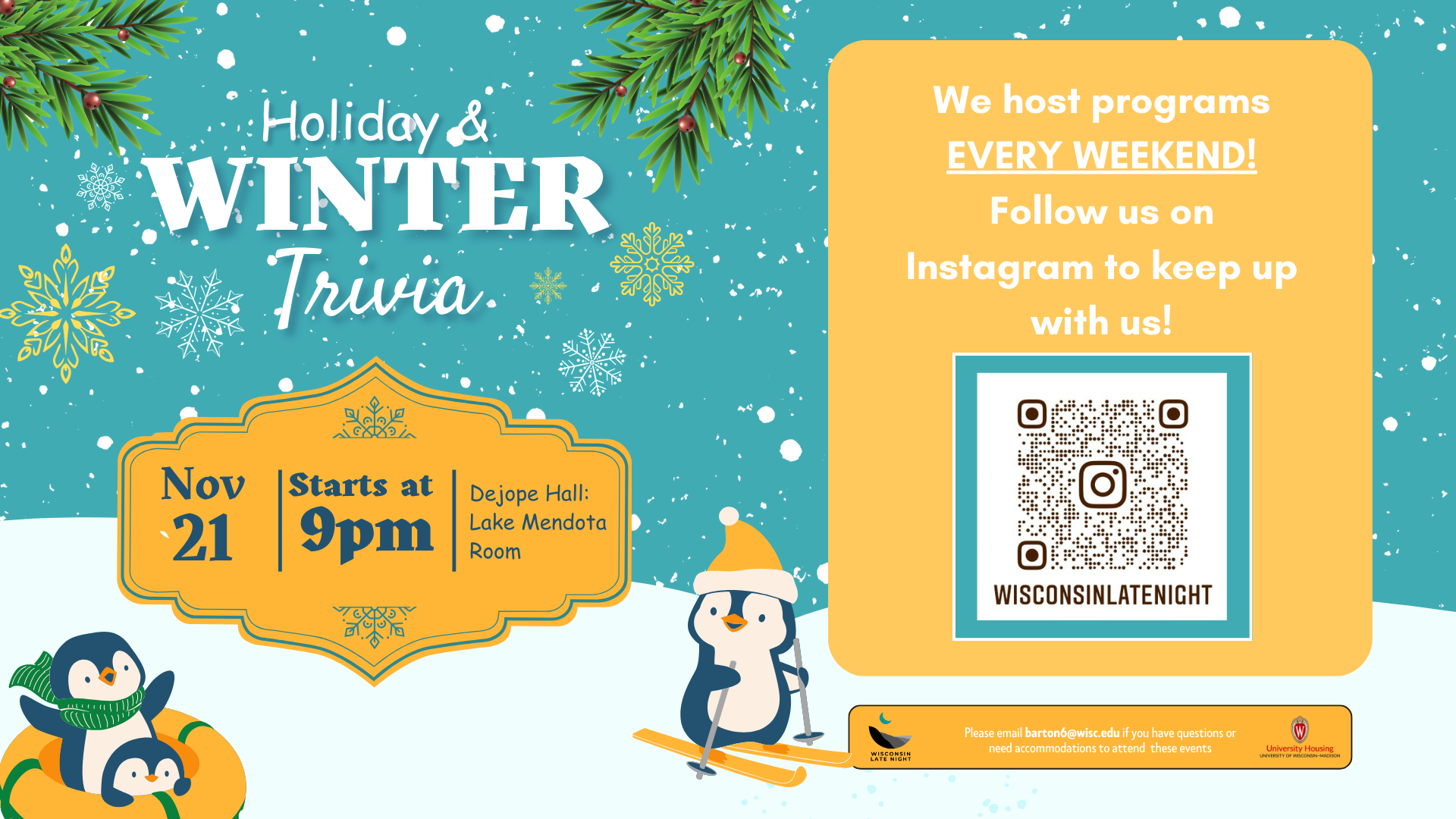 Flyer graphic with Holiday and Winter Trivia title and event details on left side. On the right side, a message says: “We host programs EVERY WEEKEND! Follow us on Instagram to keep up with us!” with a QR code linking to the account @wisconsinlatenight. At the bottom is the Wisconsin Late Night logo, University Housing logo, and contact email barton6@wisc.edu for questions or accommodations.