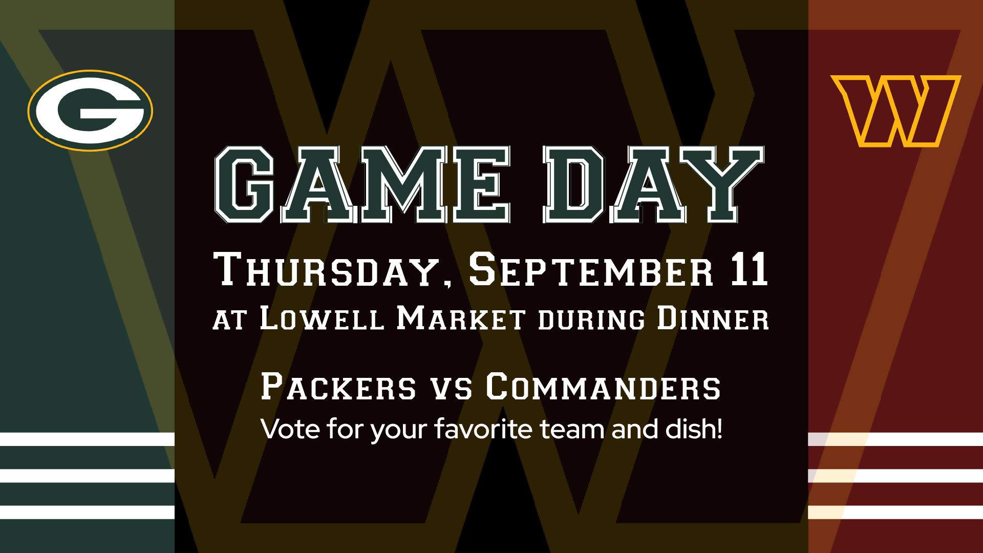 Game Day at Lowell Market Packers vs Commanders