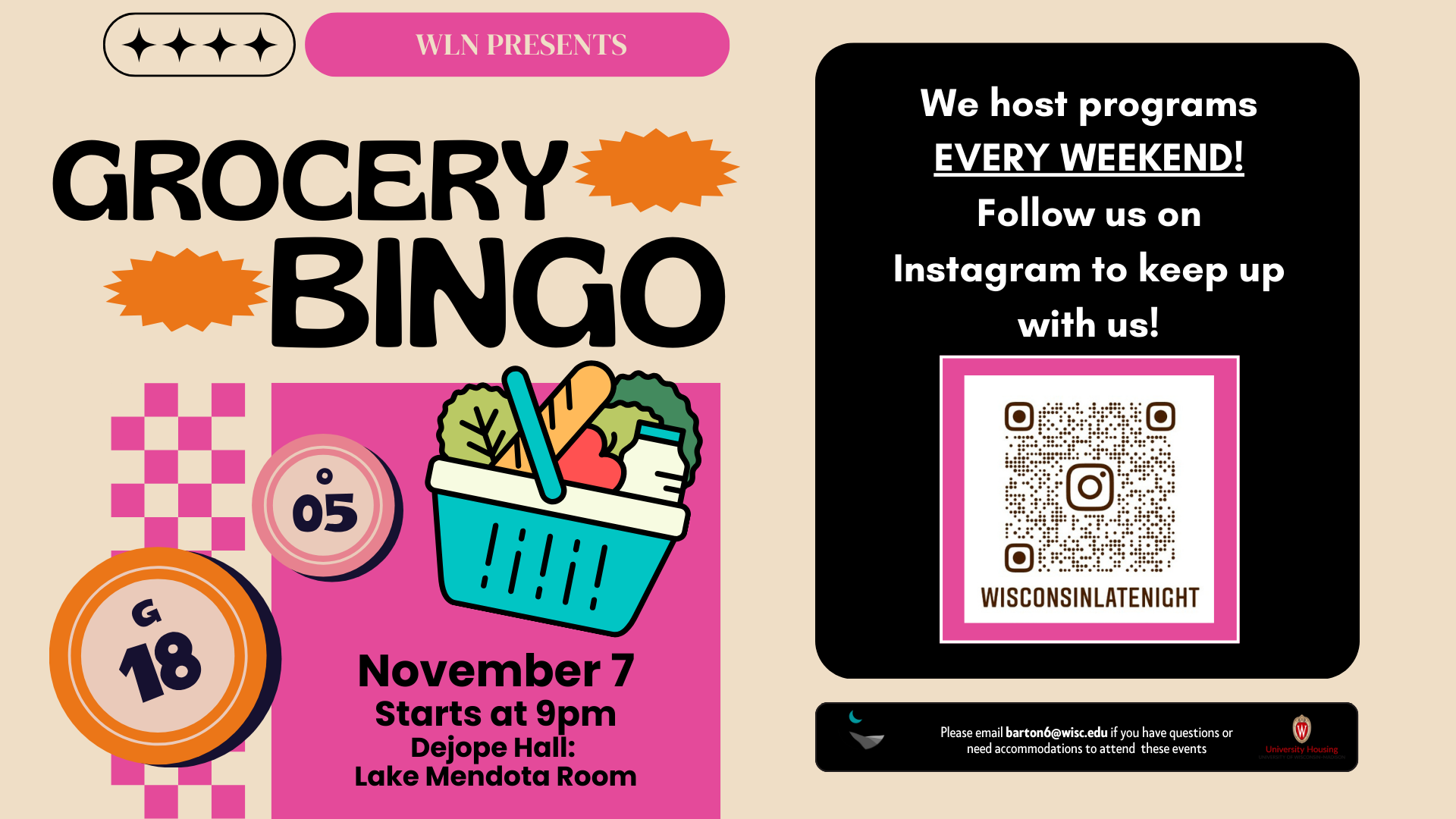 Flyer with Grocery Bingo graphic and event details below on left side. On the right side, a message says: “We host programs EVERY WEEKEND! Follow us on Instagram to keep up with us!” with a QR code linking to the account @wisconsinlatenight. At the bottom is the Wisconsin Late Night logo, University Housing logo, and contact email barton6@wisc.edu for questions or accommodations.