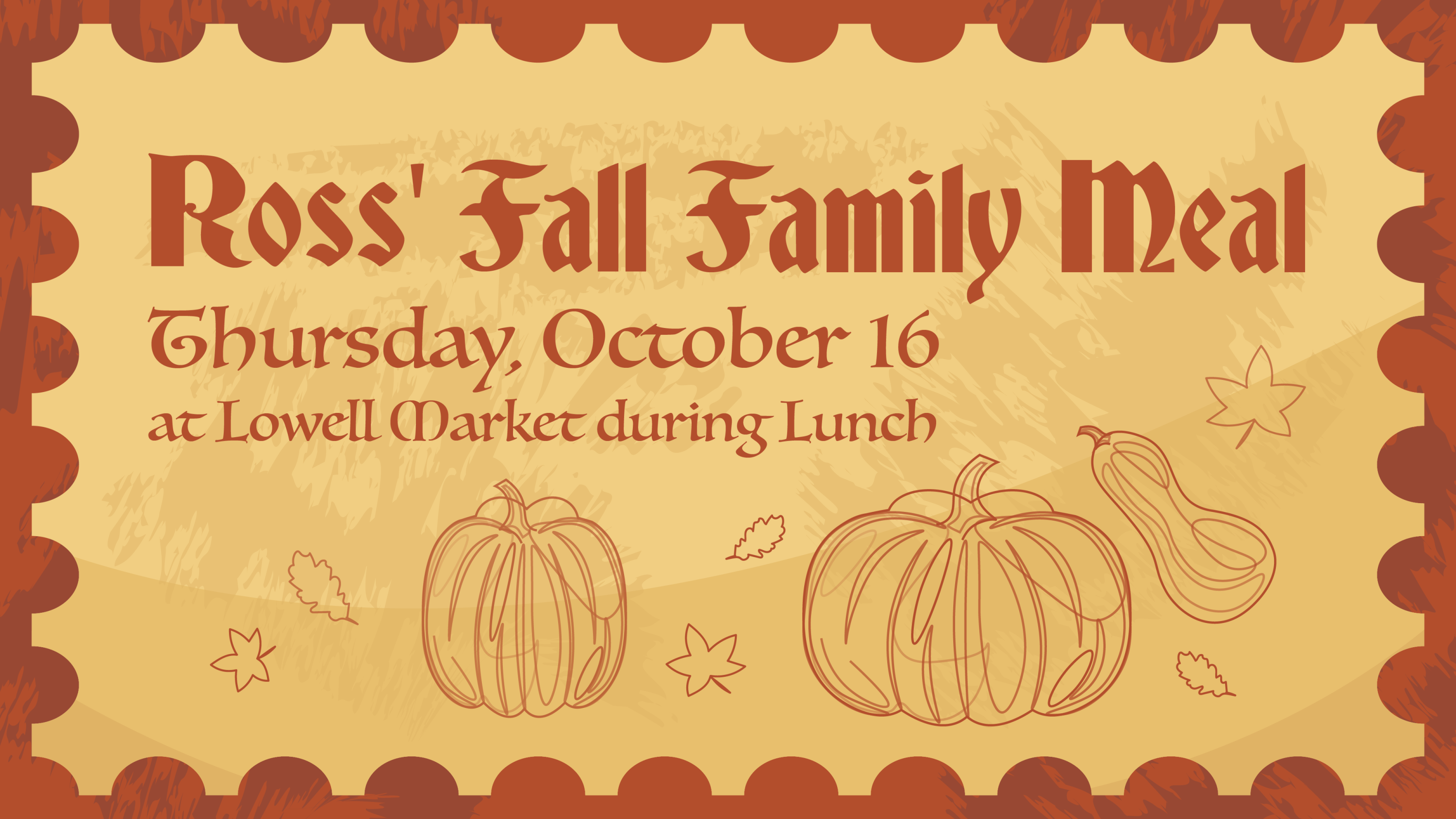 Ross' Fall Family Meal at Lowell Market event design
