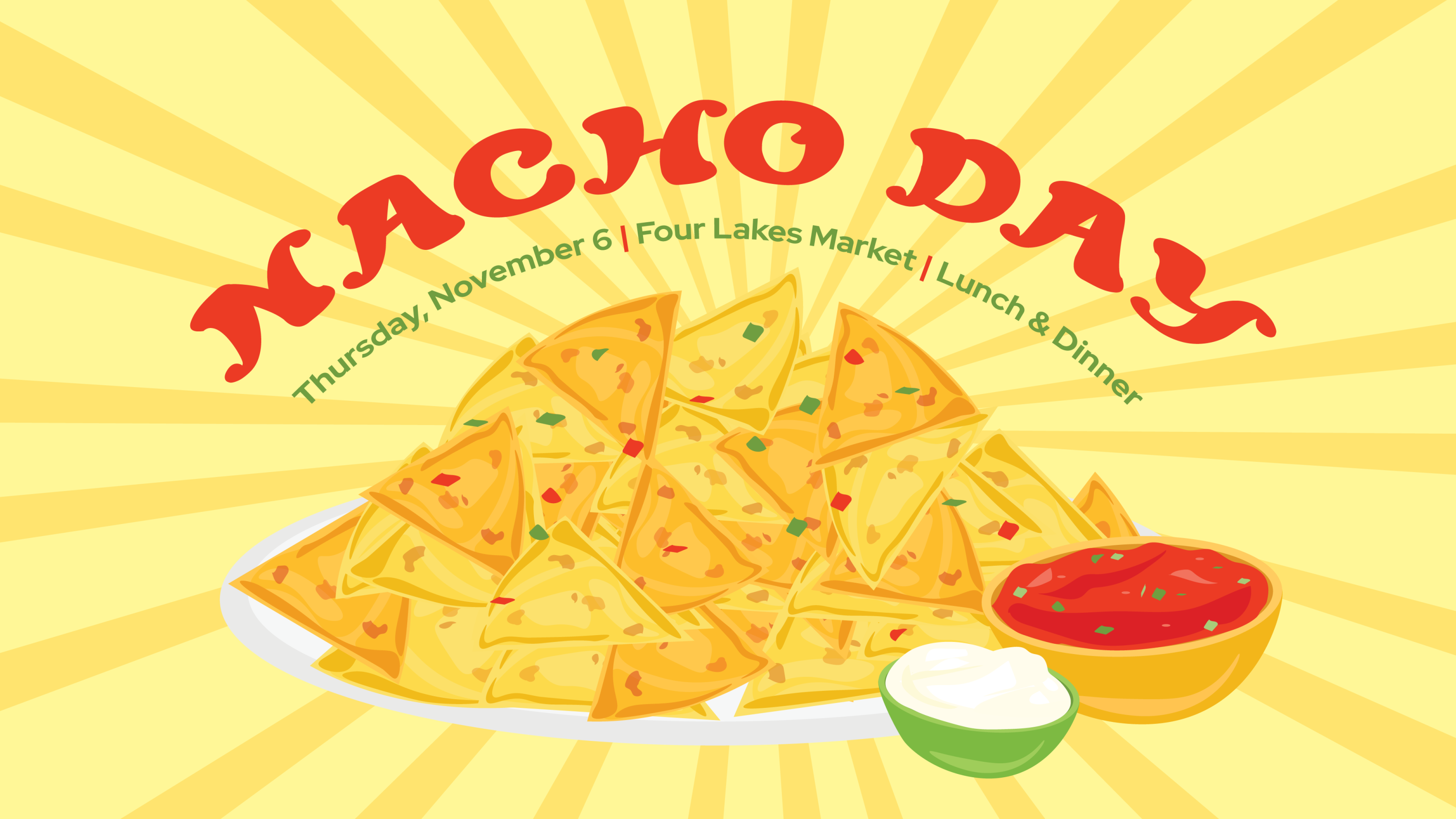 Nacho Day lunch event at Four Lakes Market