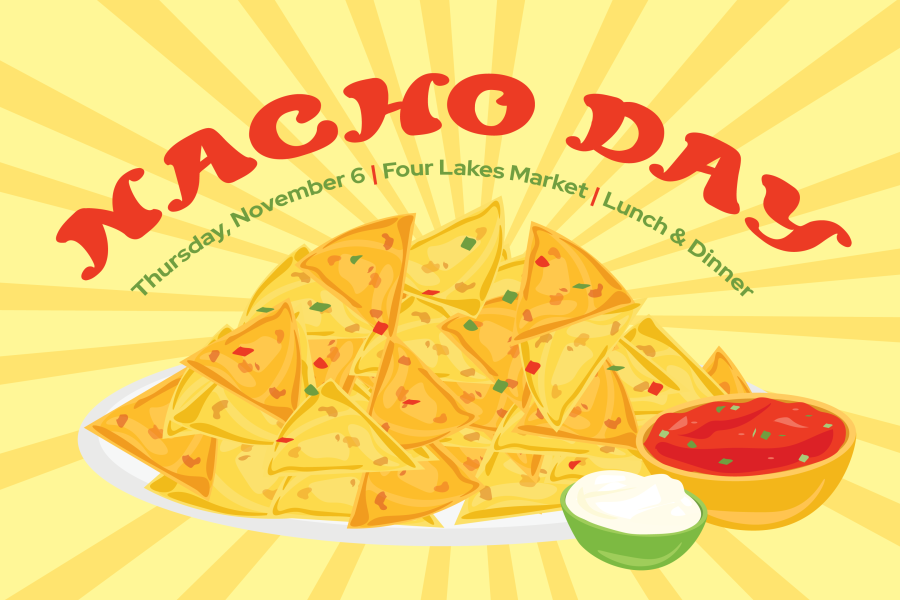 Nacho Day lunch event at Four Lakes Market