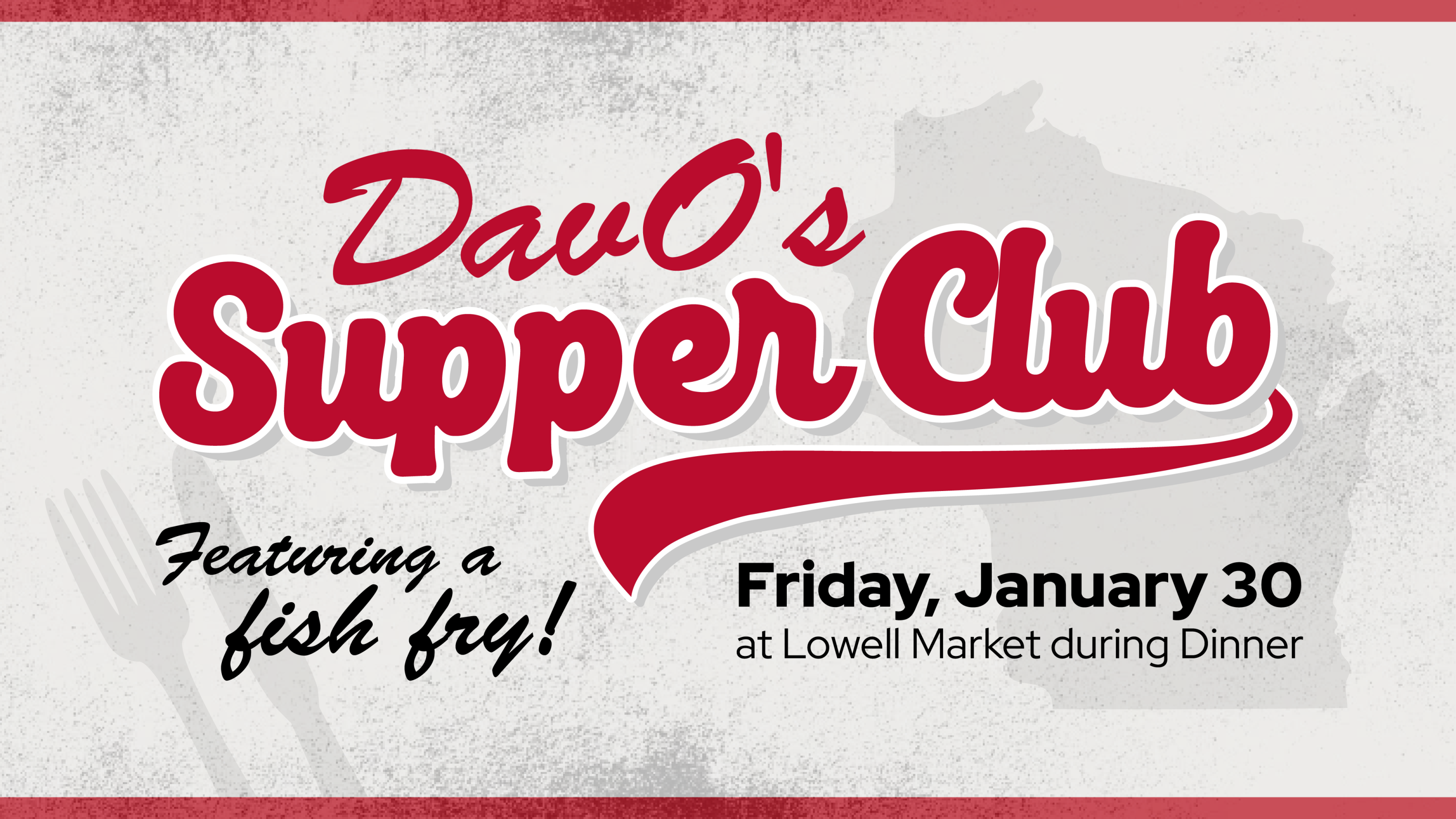 DavO's Supper Club special event at Lowell Market design
