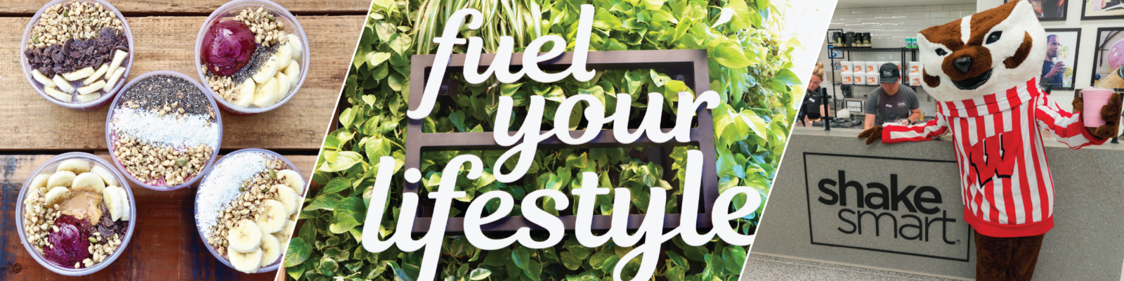 Shake Smart - acai bowls, fuel your lifestyle sign, Bucky with a shake