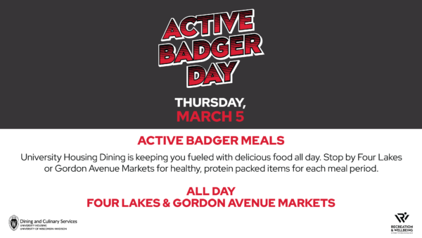 Active Badger Day meals at Four Lakes and Gordon Avenue Market graphic