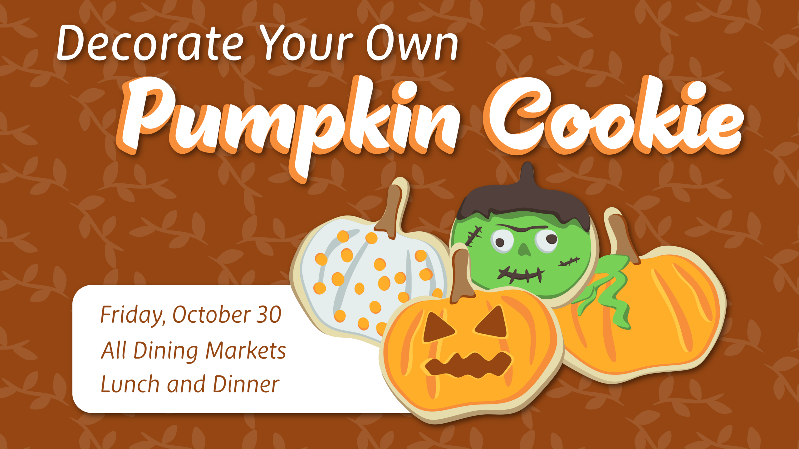 Decorate your own Pumpkin Cookie special event graphic design